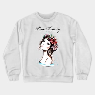 True Beauty with flower heads Crewneck Sweatshirt